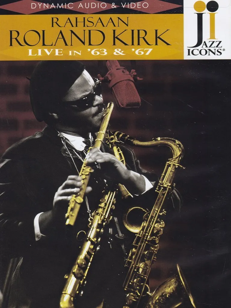 Jazz Icons: Rahsaan Roland Kirk - Live in '63 and 67